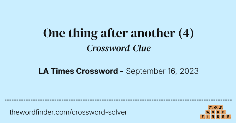 One thing after another crossword clue image