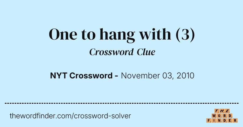 One to hang with crossword clue image