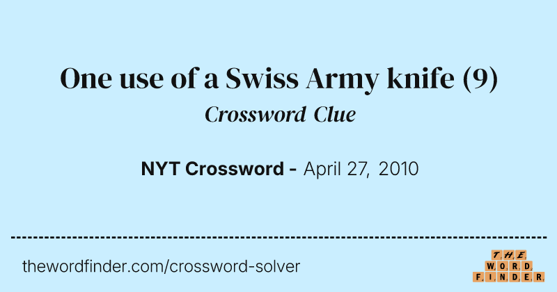 One use of a Swiss Army knife crossword clue image