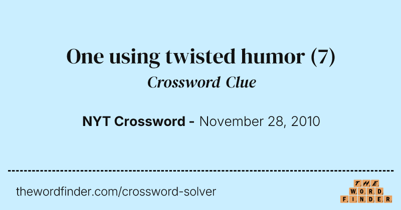 One using twisted humor crossword clue image