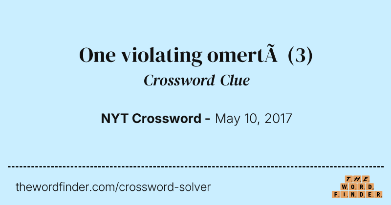 One violating omertà crossword clue image