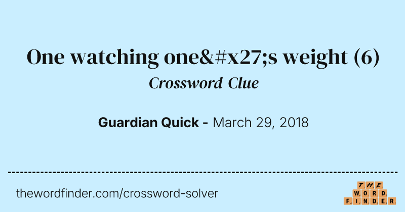 One watching one's weight crossword clue image