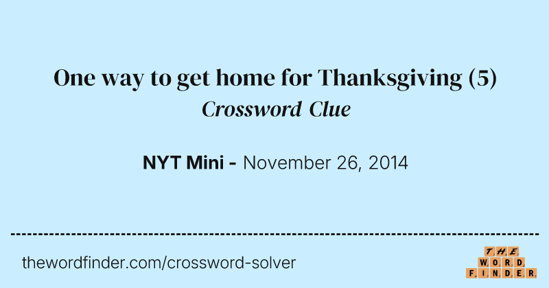 One way to get home for Thanksgiving crossword clue image