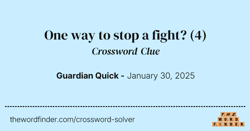 One way to stop a fight? crossword clue image