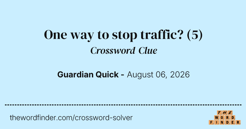 One way to stop traffic? crossword clue image
