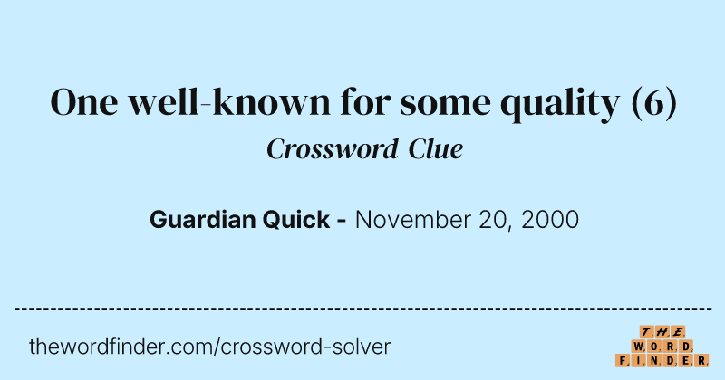 One well-known for some quality crossword clue image