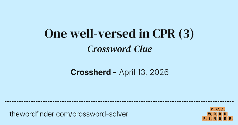 One well-versed in CPR crossword clue image