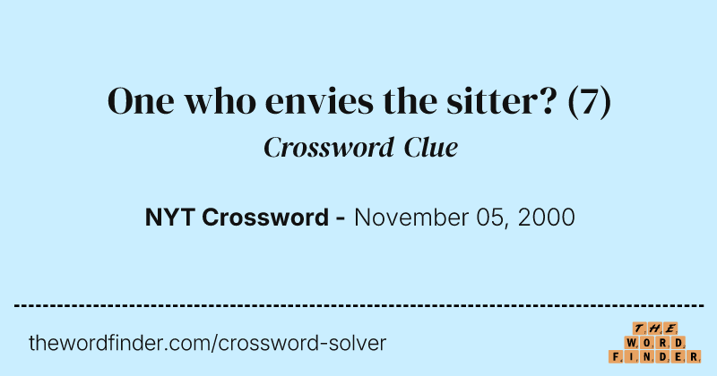 One who envies the sitter? crossword clue image