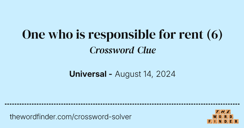 One who is responsible for rent crossword clue image