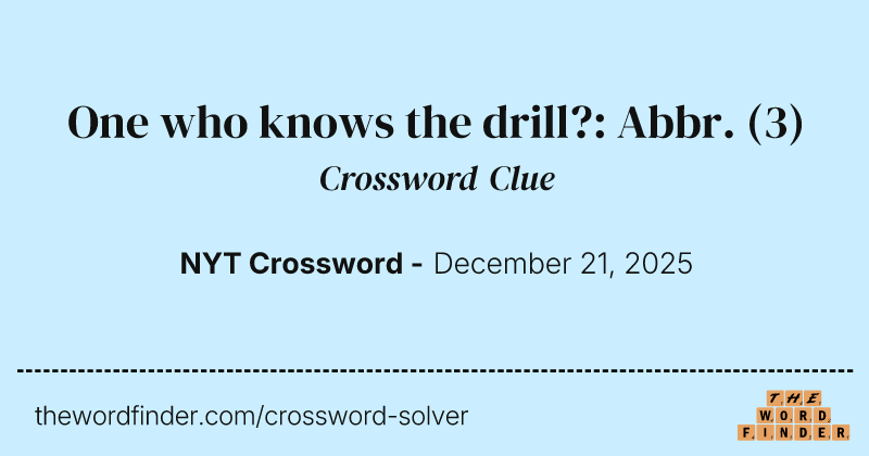 One who knows the drill?: Abbr. crossword clue image