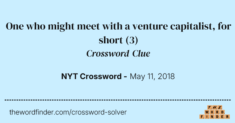One who might meet with a venture capitalist, for short crossword clue image
