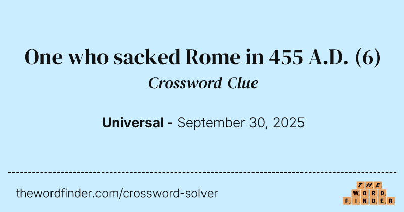 One who sacked Rome in 455 A.D. crossword clue image