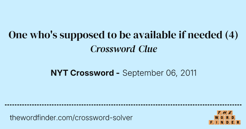 One who's supposed to be available if needed crossword clue image