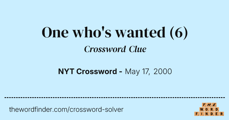 One who's wanted crossword clue image