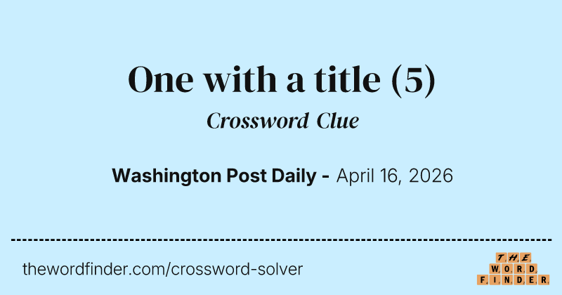 One with a title crossword clue image