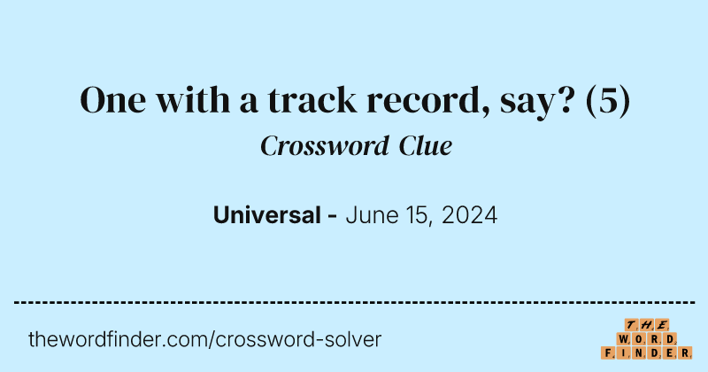 One with a track record, say? crossword clue image