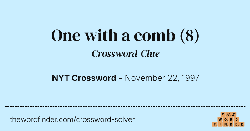One with a comb crossword clue image