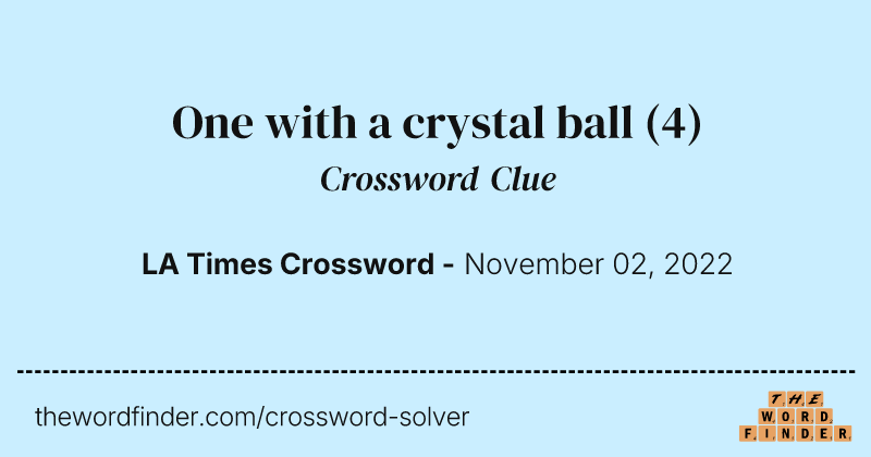 One with a crystal ball crossword clue image