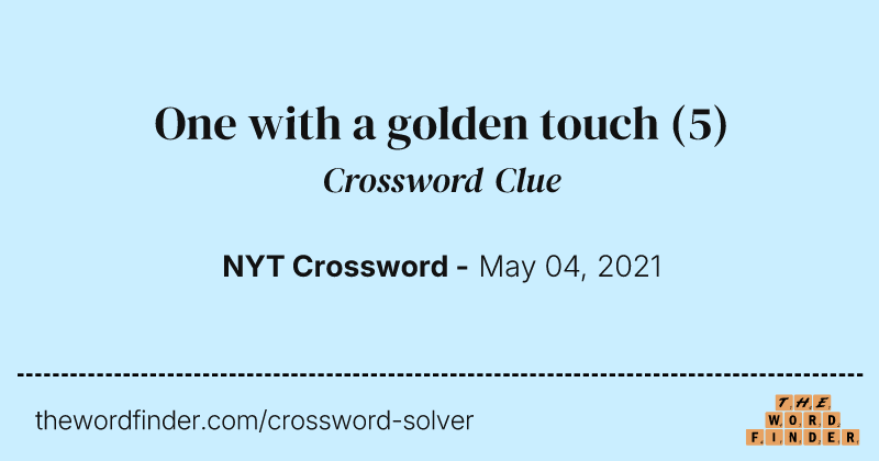 One with a golden touch crossword clue image