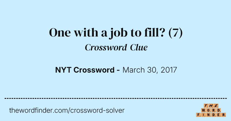 One with a job to fill? crossword clue image