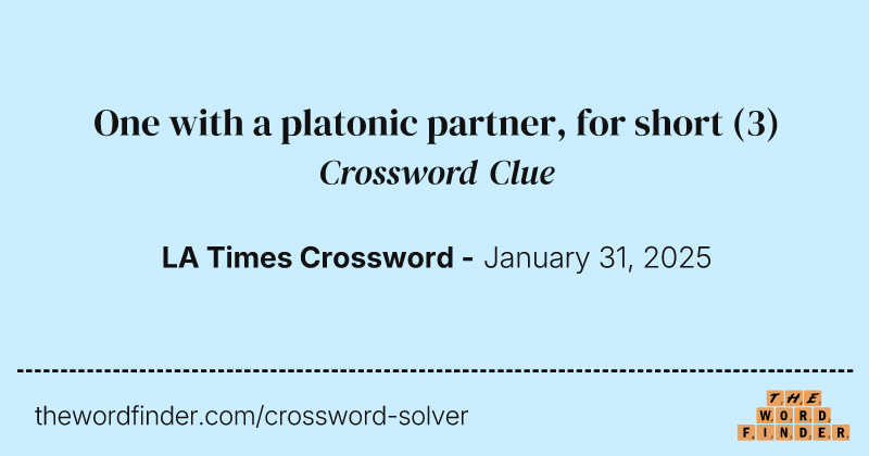 One with a platonic partner, for short crossword clue image