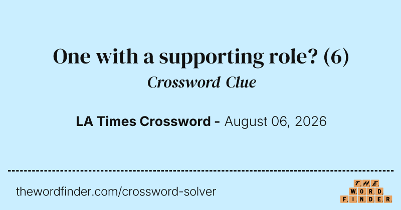 One with a supporting role? crossword clue image