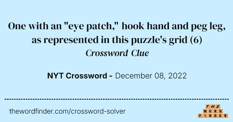 One with an "eye patch," hook hand and peg leg, as represented in this puzzle's grid crossword clue image