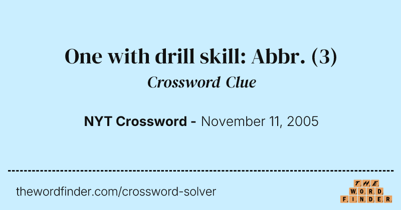 One with drill skill: Abbr. crossword clue image