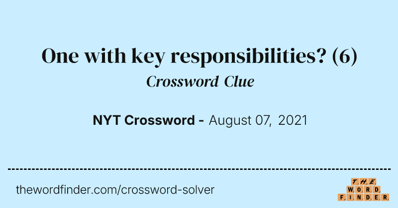 One with key responsibilities? crossword clue image