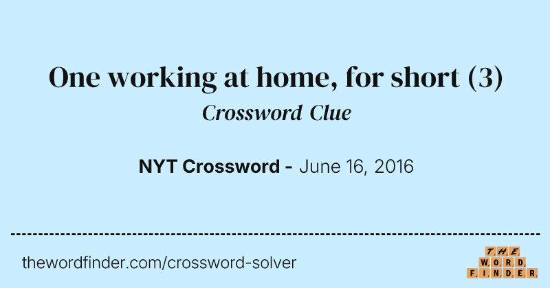 One working at home, for short crossword clue image