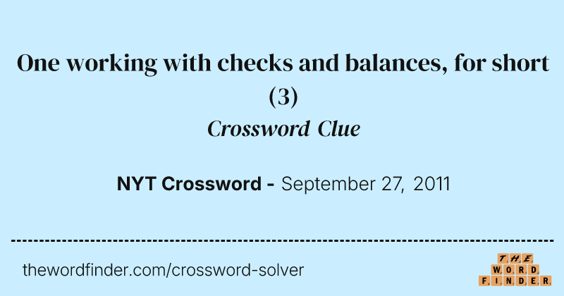 One working with checks and balances, for short crossword clue image