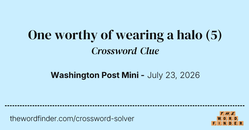 One worthy of wearing a halo crossword clue image
