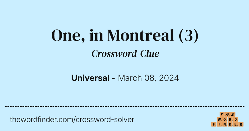 One, in Montreal crossword clue image