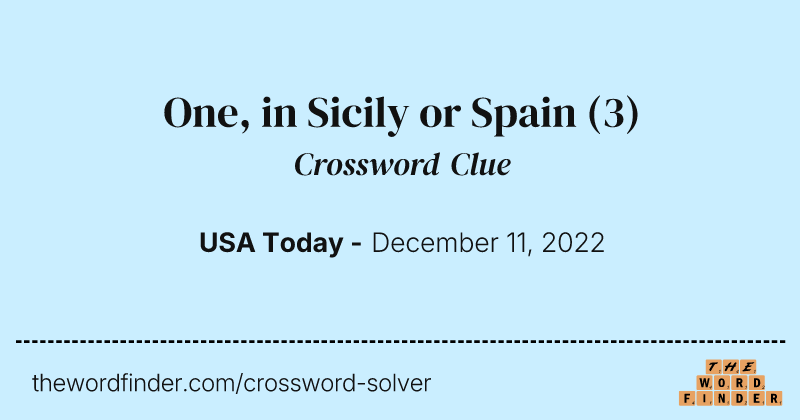 One, in Sicily or Spain crossword clue image