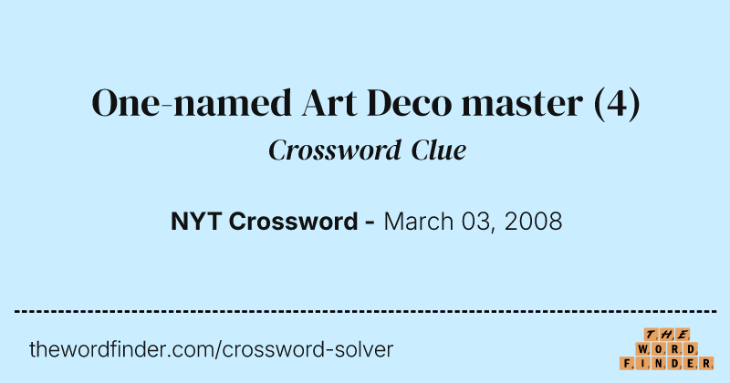One-named Art Deco master crossword clue image