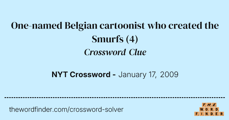 One-named Belgian cartoonist who created the Smurfs crossword clue image