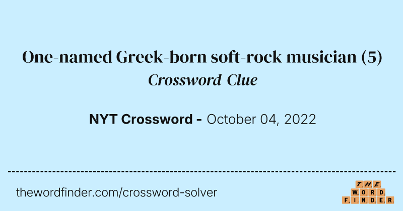 One-named Greek-born soft-rock musician crossword clue image
