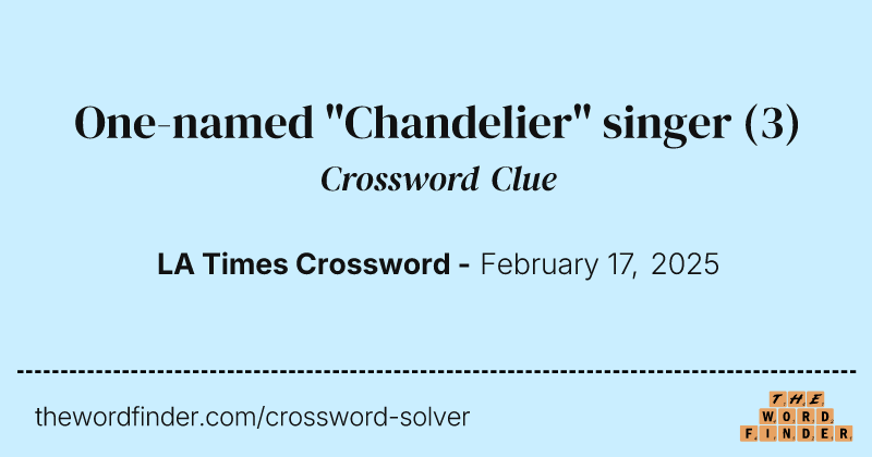 One-named "Chandelier" singer crossword clue image