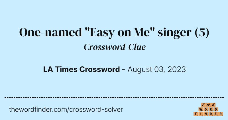 One-named "Easy on Me" singer crossword clue image