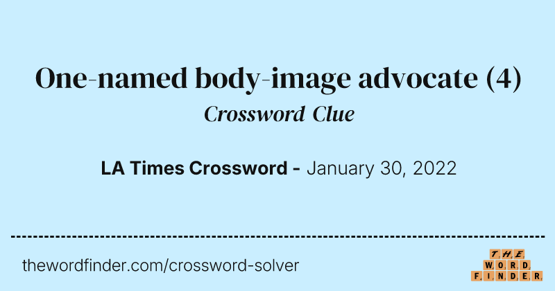 One-named body-image advocate crossword clue image