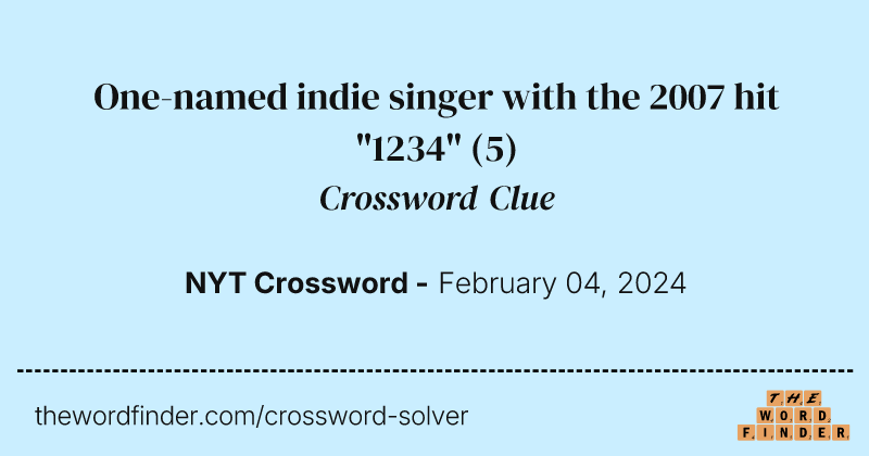 One-named indie singer with the 2007 hit "1234" crossword clue image