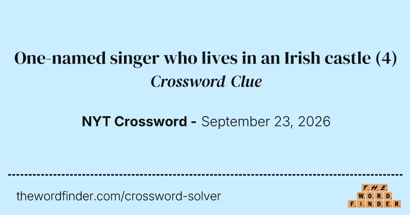 One-named singer who lives in an Irish castle crossword clue image