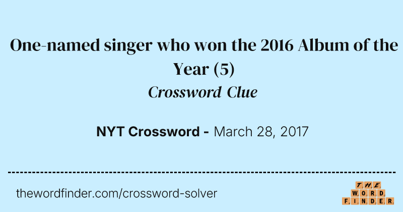 One-named singer who won the 2016 Album of the Year crossword clue image