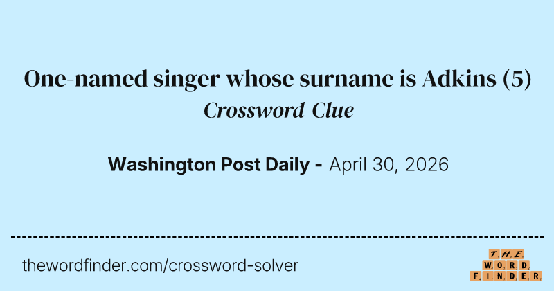 One-named singer whose surname is Adkins crossword clue image