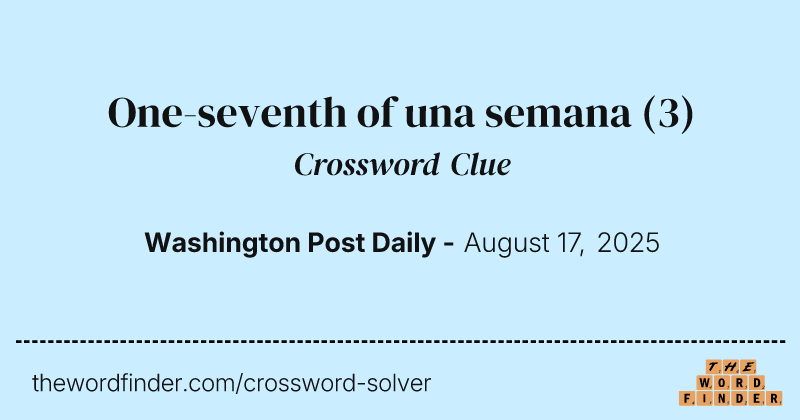 One-seventh of una semana crossword clue image