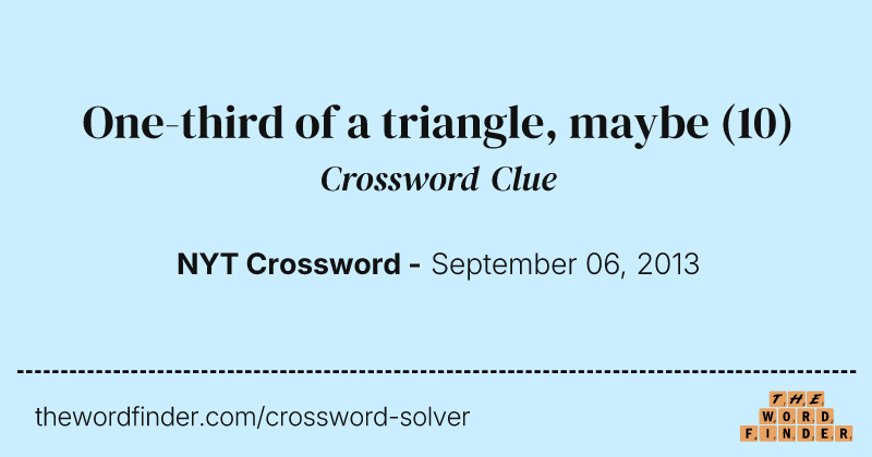 One-third of a triangle, maybe crossword clue image