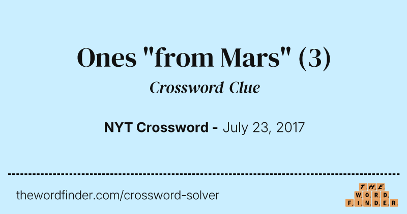 Ones "from Mars" crossword clue image