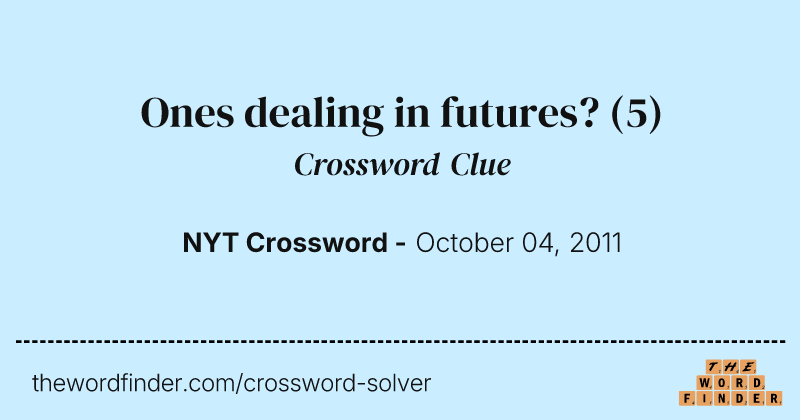 Ones dealing in futures? crossword clue image