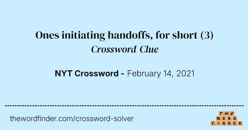 Ones initiating handoffs, for short crossword clue image