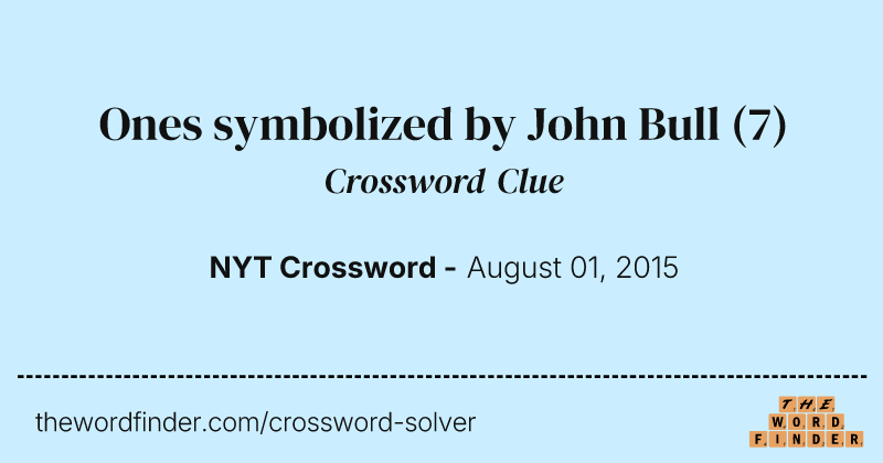 Ones symbolized by John Bull crossword clue image